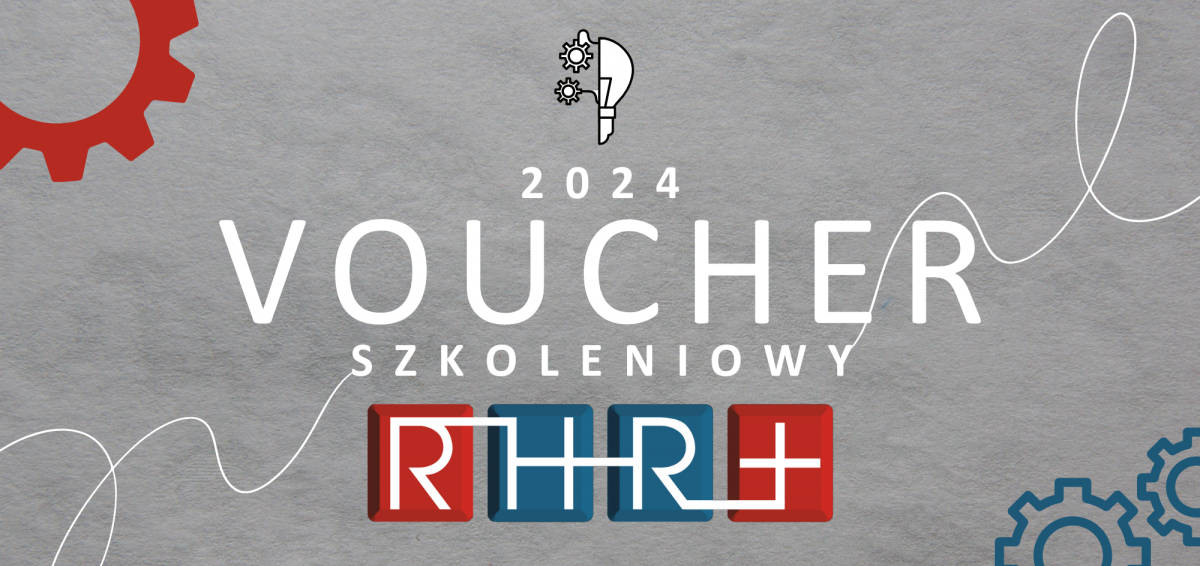 Voucher szkoleniowy 2024 RHR+ Szkolenia i Doradztwo HR